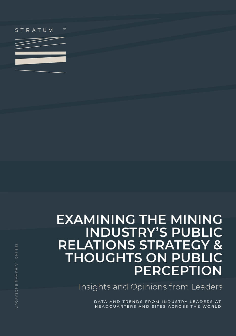 Examining The Mining Industry’s Public Relations Strategy and Thoughts on Public Perception